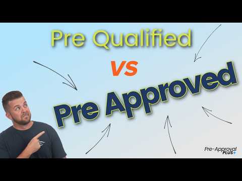 Pre Qual vs Pre Approval for a home loan